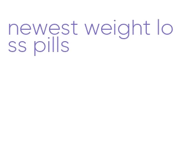 newest weight loss pills