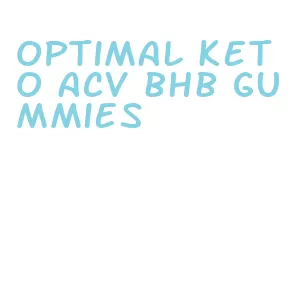 optimal keto acv bhb gummies