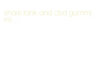 shark tank and cbd gummies