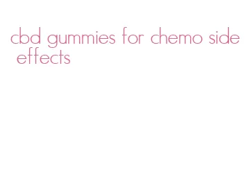 cbd gummies for chemo side effects
