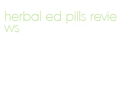 herbal ed pills reviews