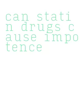 can statin drugs cause impotence