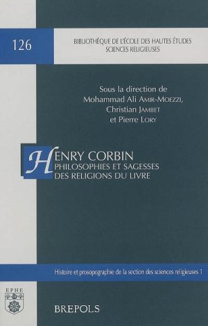 Henry Corbin philosophies et sagesses des religions du livre