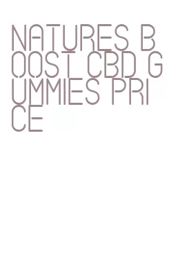 natures boost cbd gummies price