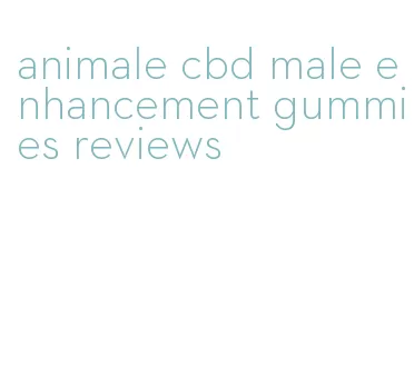 animale cbd male enhancement gummies reviews