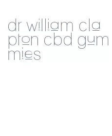 dr william clapton cbd gummies