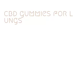 cbd gummies for lungs