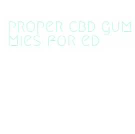 proper cbd gummies for ed