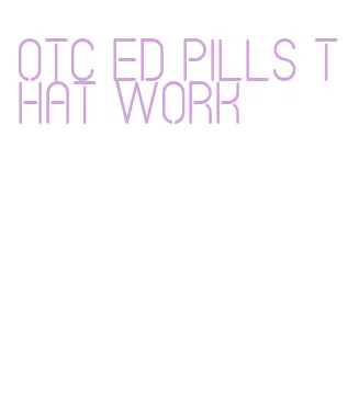 otc ed pills that work