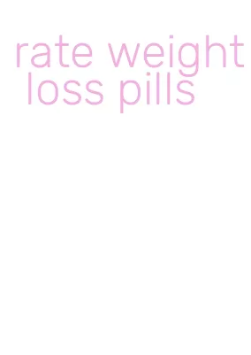 rate weight loss pills