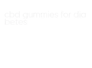 cbd gummies for diabetes