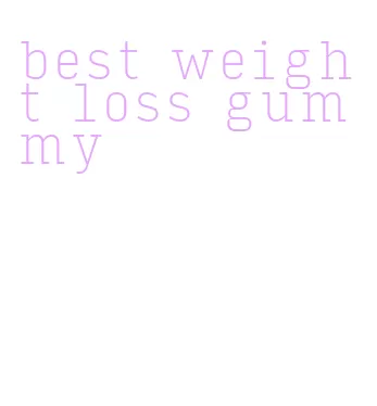 best weight loss gummy