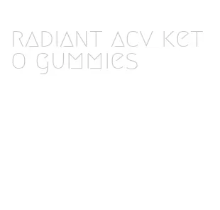 radiant acv keto gummies