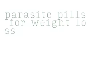 parasite pills for weight loss