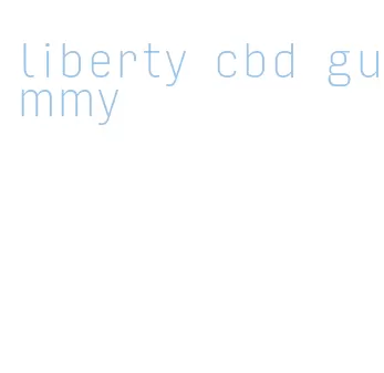 liberty cbd gummy