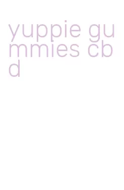 yuppie gummies cbd