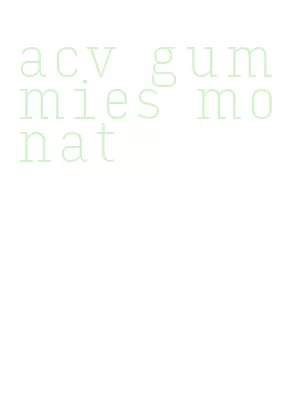 acv gummies monat