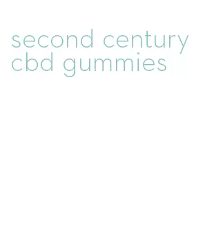 second century cbd gummies