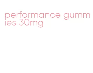 performance gummies 30mg