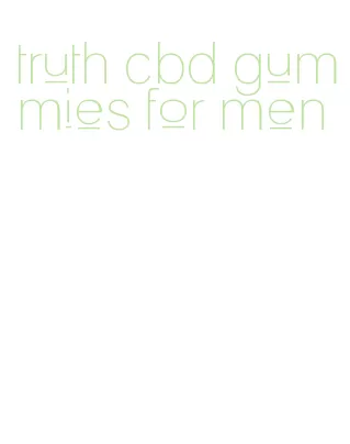truth cbd gummies for men