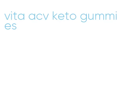 vita acv keto gummies