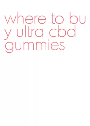 where to buy ultra cbd gummies