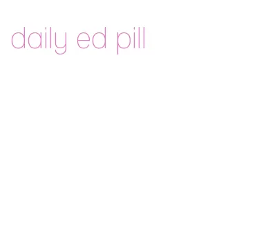 daily ed pill