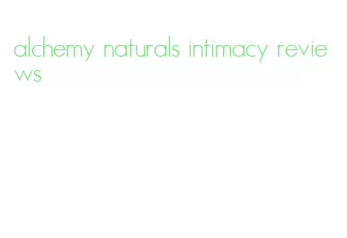alchemy naturals intimacy reviews