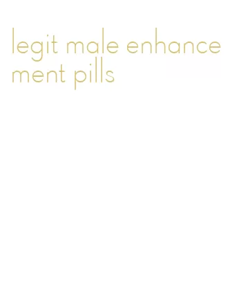 legit male enhancement pills