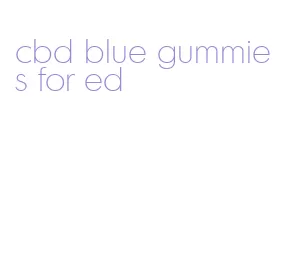 cbd blue gummies for ed