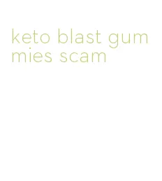 keto blast gummies scam