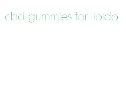cbd gummies for libido