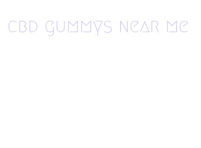 cbd gummys near me