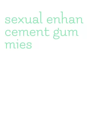 sexual enhancement gummies
