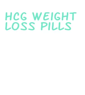 hcg weight loss pills