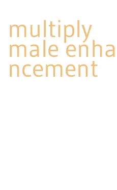 multiply male enhancement