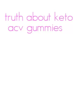 truth about keto acv gummies