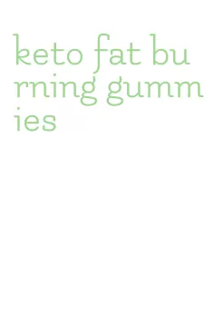 keto fat burning gummies