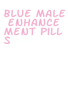 blue male enhancement pills
