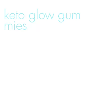 keto glow gummies