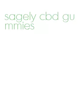 sagely cbd gummies
