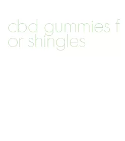 cbd gummies for shingles