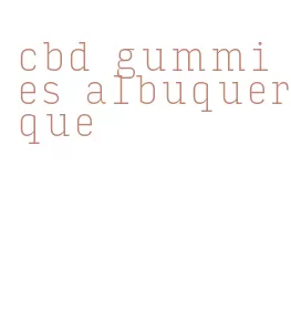 cbd gummies albuquerque
